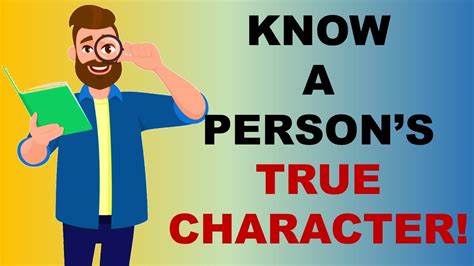 How To Determine Someone’s True Character .